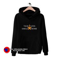 Talk Less Smile More Hamilton Music Unisex Hoodie