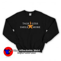 Talk Less Smile More Hamilton Music Unisex Sweatshirt