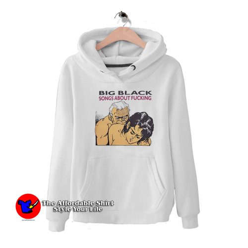 Vintage Big Black Song About Fucking Hoodie 500x500 Vintage Big Black Song About Fucking Hoodie On Sale