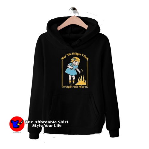 Little Girl May The Bridges I Burn Hoodie 500x500 Little Girl May The Bridges I Burn Hoodie On Sale