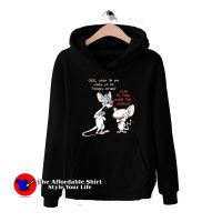 Pinky and Brain Take Over The World Hoodie