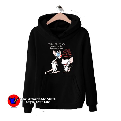 Pinky and Brain Take Over The World Hoodie 500x500 Pinky and Brain Take Over The World Hoodie On Sale