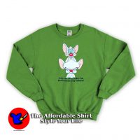 Pinky and the Brain Surrounded by Idiots Sweatshirt