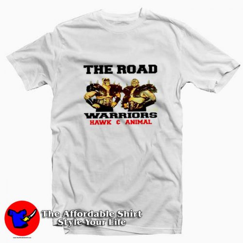 The Road Warriors Hawk Animal Tshirt 500x500 The Road Warriors Hawk & Animal T shirt On Sale