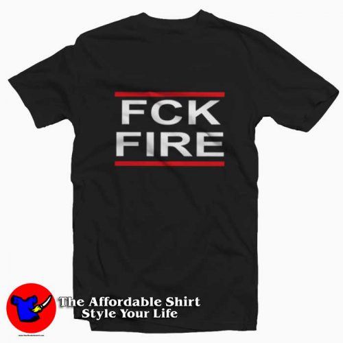 Cal Fire California FCK Fire Unisex Tshirt 500x500 Cal Fire California FCK Fire Unisex T shirt On Sale