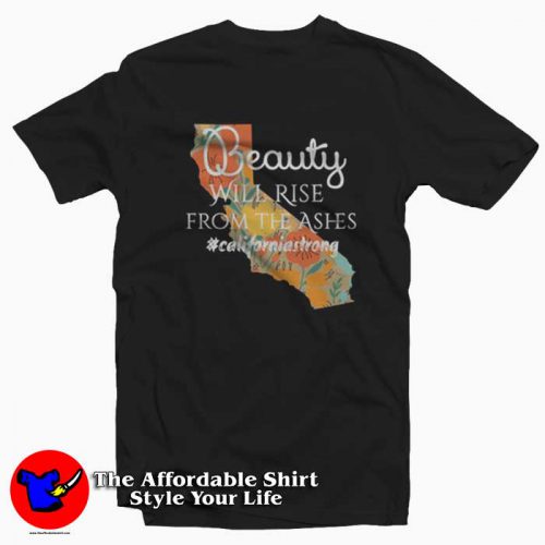 California Strong Northern California Fire Tshirt 500x500 California Strong Northern California Fire T shirt On Sale