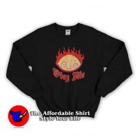 Family Guy Stewie Obey Me Flames Sweatshirt