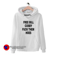 Free Bill Cosby Fuck Them Hoes Graphic Hoodie