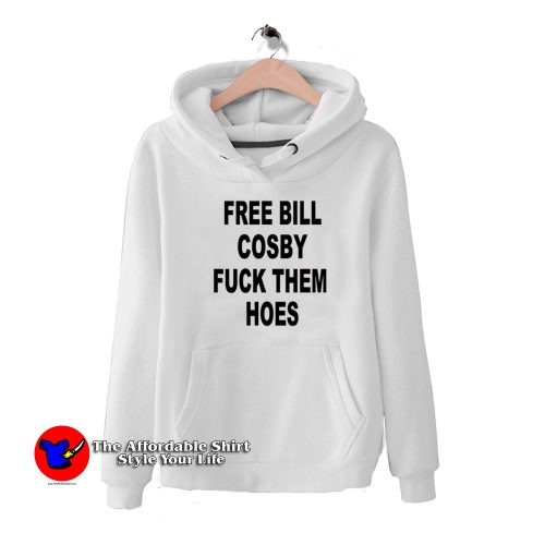 Free Bill Cosby Fuck Them Hoes Graphic Hoodie 500x500 Free Bill Cosby Fuck Them Hoes Graphic Hoodie On Sale