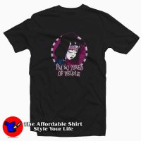 Lydia Beetlejuice I’m So Tired Of People Halloween Tshirt