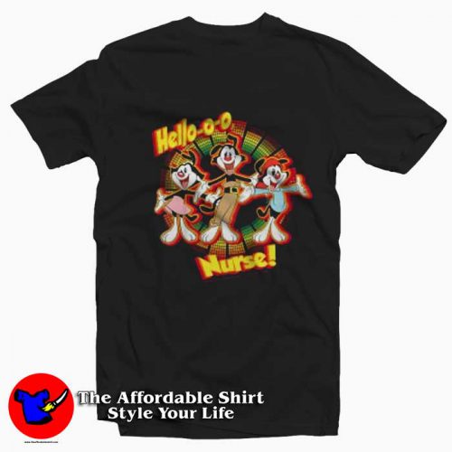 Animaniacs Group Shot Hello Nurse Tshirt 500x500 Animaniacs Group Shot Hello Nurse T shirt On Sale