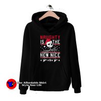 Before Christmas Naughty Is The New Nice Hoodie