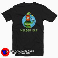 Funny Elf Christmas Welding Quote T-shirt