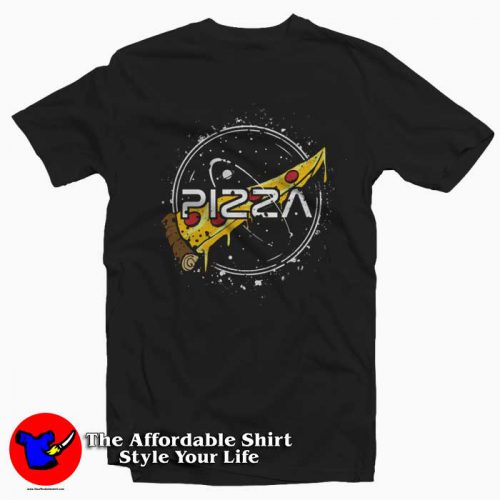 Funny Slice Of Pizza Nasa Parody Tshirt 500x500 Funny Slice Of Pizza Nasa Parody T shirt On Sale