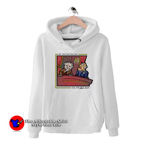 Its All Bad Statler Waldorf Muppet Hoodie 500x500 It's All Bad Statler & Waldorf Muppet Hoodie On Sale