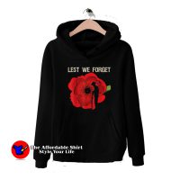 Lest We Forget Veterans Day Remembrance Hoodie