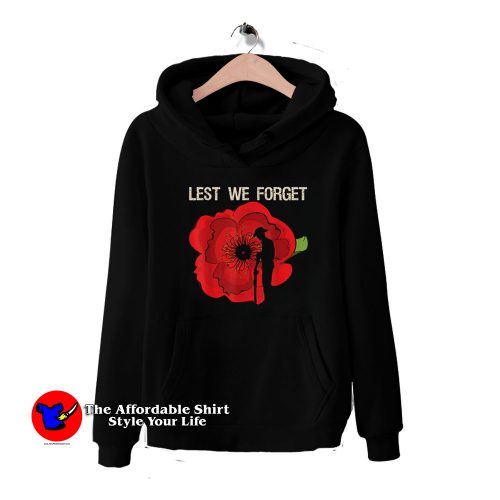 Lest We Forget Veterans Day Remembrance Hoodie 500x500 Lest We Forget Veterans Day Remembrance Hoodie On Sale