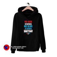 No Red No Blue States Biden Harris Hoodie