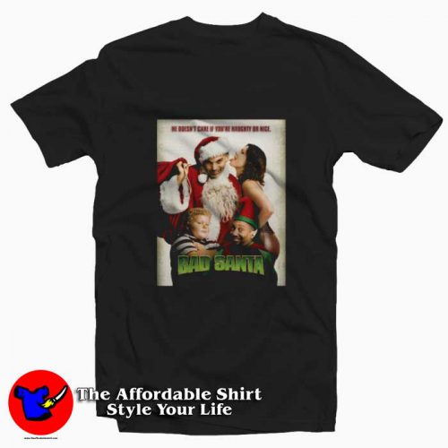 Bad Santa Funny Christmas Movie Comedy Tshirt 500x500 Bad Santa Funny Christmas Movie Comedy T shirt On Sale