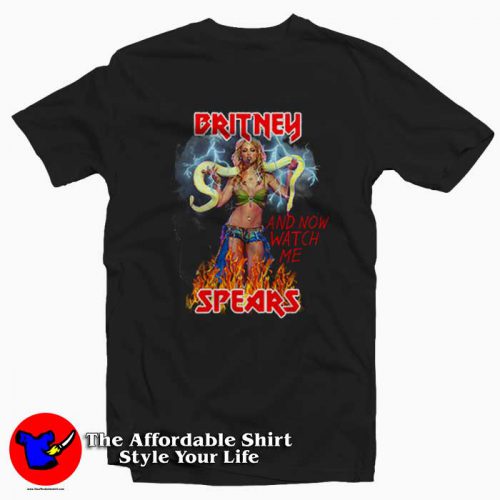 Britney Spears And Now Watch Me Tshirt 500x500 Britney Spears And Now Watch Me Unisex T shirt On Sale