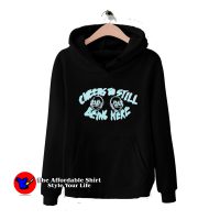 Cheers To Still Being Here Unisex Hoodie