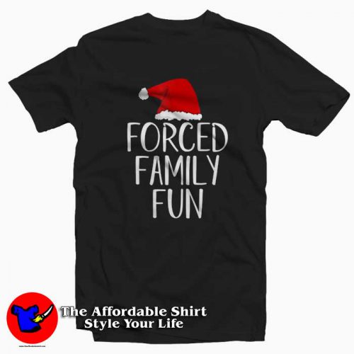 Forced Family Fun Sarcastic Christmas Tshirt 500x500 Forced Family Fun Sarcastic Christmas T shirt On Sale