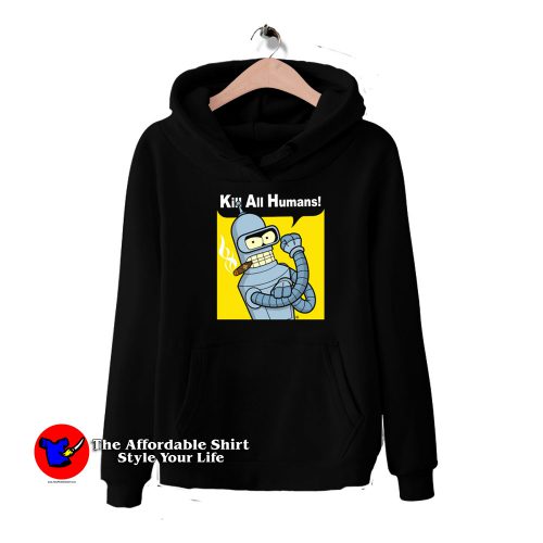 Kill All Human Bender Rosie The Riveter Hoodie 500x500 Kill All Human Bender Rosie The Riveter Hoodie On Sale