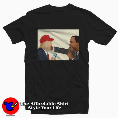 Martin Luther King Shutting Trumps Tshirt 500x500 Martin Luther King Shutting Trump's T shirt On Sale