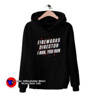 Vintage Fireworks Director I Run You Run Hoodie