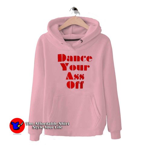 Ariel Dance Your Ass Off Unisex Hoodie 500x500 Ariel Dance Your Ass Off Unisex Hoodie On Sale