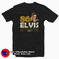 Eighty - Sixth Anniversary Elvis 2021 T-shirt