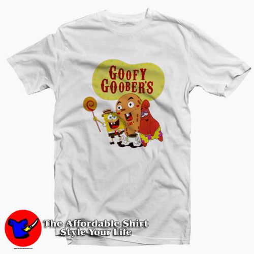 Funny SpongeBob SquarePants Goofy Goobers T Shirt 500x500 Funny SpongeBob SquarePants Goofy Goobers T shirt On Sale