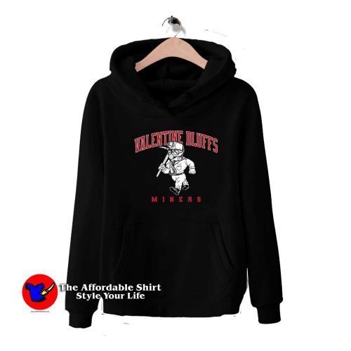 Funny Valentine Bluffs Miners Unisex Hoodie 500x500 Funny Valentine Bluffs Miners Unisex Hoodie On Sale