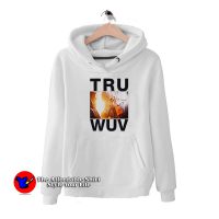 Valentine Gift Tru Wuv Princess Bride Hoodie