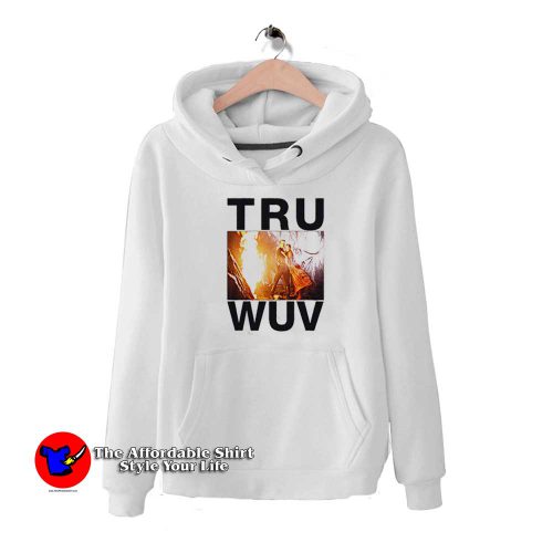 Valentine Gift Tru Wuv Princess Bride Hoodie 500x500 Valentine Gift Tru Wuv Princess Bride Hoodie On Sale