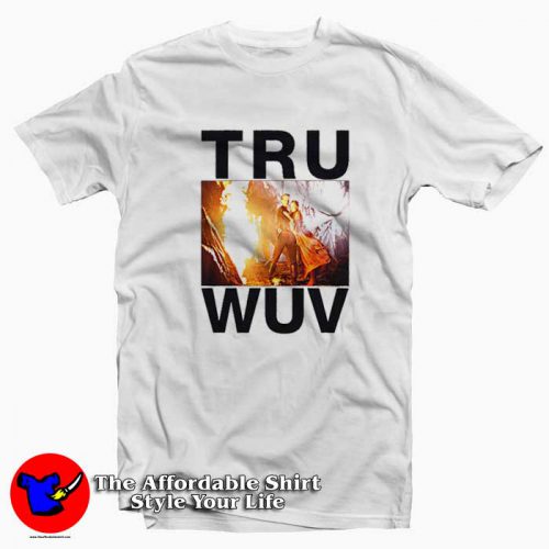 Valentine Gift Tru Wuv Princess Bride T Shirt 500x500 Valentine Gift Tru Wuv Princess Bride T shirt On Sale