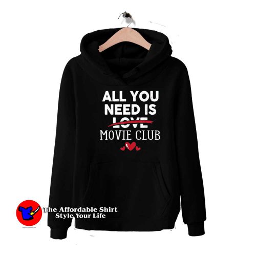 All You Need Is MOVIE CLUB Valentine Party Hoodie 500x500 All You Need Is MOVIE CLUB Valentine Party Hoodie On Sale