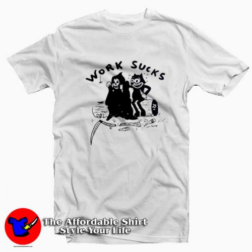 Funny Heavy Slime Work Sucks Unisex T Shirt 500x500 Funny Heavy Slime Work Sucks Unisex T shirt On Sale