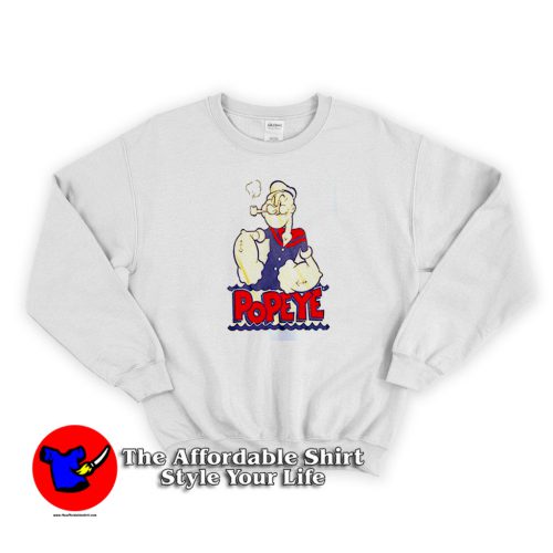 Funny Popeye The Sailorman Unisex Sweatshirt 500x500 Funny Popeye The Sailorman Unisex Sweatshirt On Sale