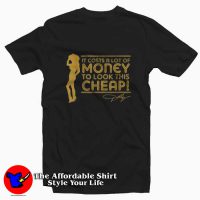 Money Cheap Dolly Parton Dollyism Unisex T-shirt