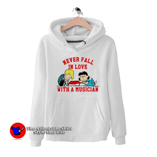 Never Fall In Love With A Musician Peanuts Hoodie 500x500 Never Fall In Love With A Musician Peanuts Hoodie On Sale