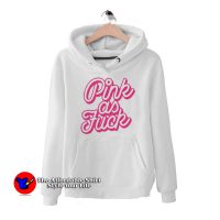 Pink As Fuck Graohic Unisex Adult Hoodie