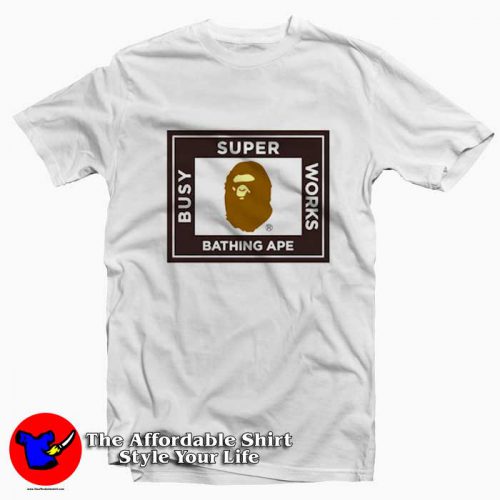 A BAthing Ape Super Busy Work Unisex T Shirt 500x500 A BAthing Ape Super Busy Work Unisex T shirt On Sale