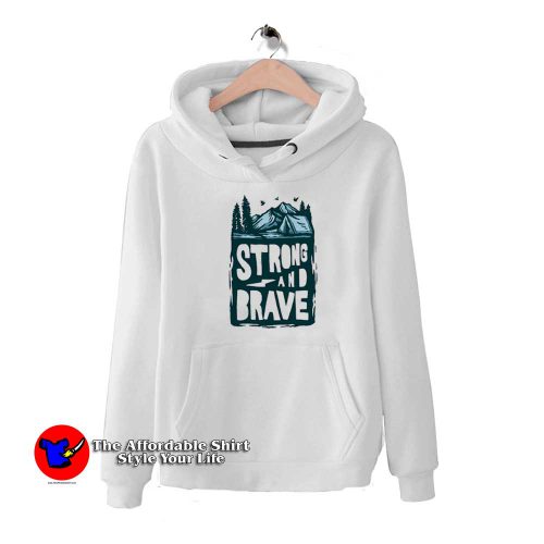 Awesome Strong And Brave Unisex Hoodie 500x500 Awesome Strong And Brave Unisex Hoodie On Sale