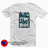 Awesome Strong And Brave Unisex T-shirt