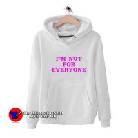 Cheap Im Not Everyone Graphic Unisex Hoodie