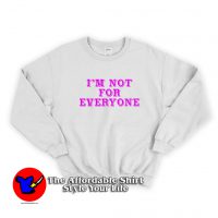 Cheap Im Not Everyone Graphic Unisex Sweatshirt