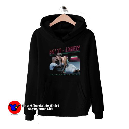 Cool Jennifer Lopez Pa Ti Loneley Unisex Hoodie 500x500 Cool Jennifer Lopez Pa Ti Loneley Unisex Hoodie On Sale