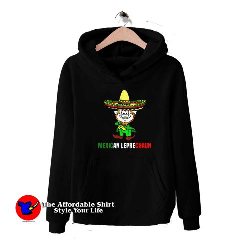 Funny Mexican S St Patricks Day Leprechaun Hoodie 500x500 Funny Mexican S St Patricks Day Leprechaun Hoodie On Sale