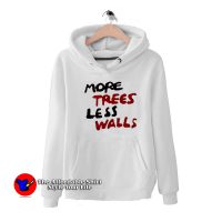 More Trees Less Walls Graphic Unisex Hoodie